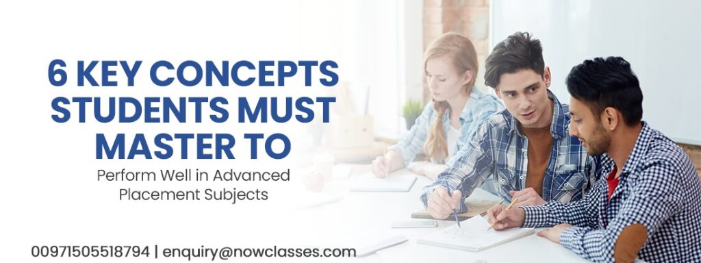 6 Key Concepts Students Must Master to Perform Well in Advanced Placement Subjects