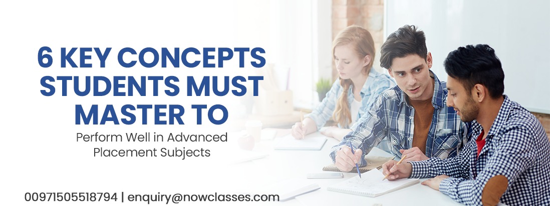 6 Key Concepts Students Must Master to Perform Well in Advanced Placement Subjects