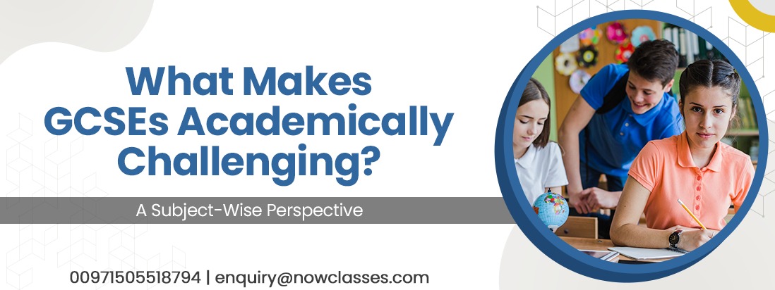What Makes GCSEs Academically Challenging? A Subject-Wise Perspective