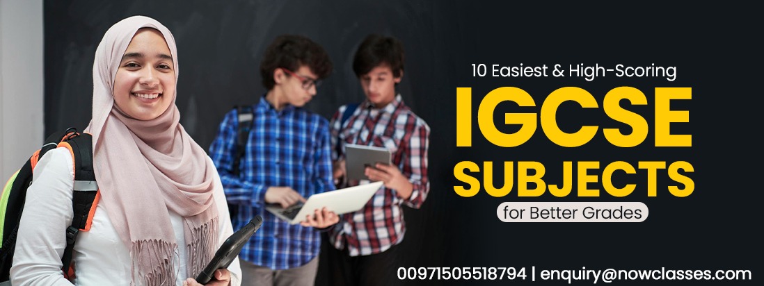 10 Easiest & High-Scoring IGCSE Subjects for Better Grades