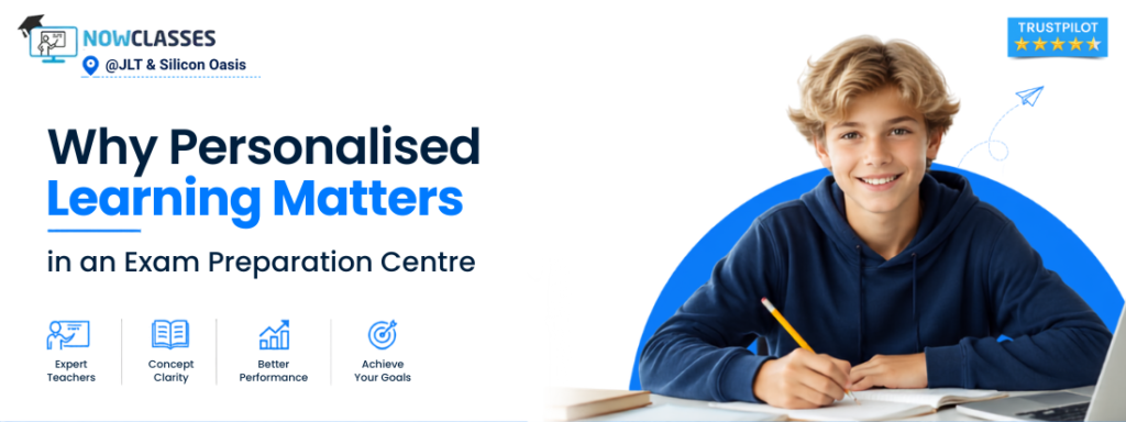 Why Personalised Learning Matters in an Exam Preparation Centre