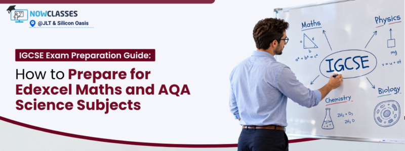 IGCSE Exam Preparation Guide: How to Prepare for Edexcel Maths and AQA Science Subjects